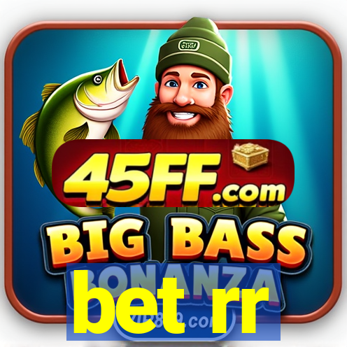 bet rr